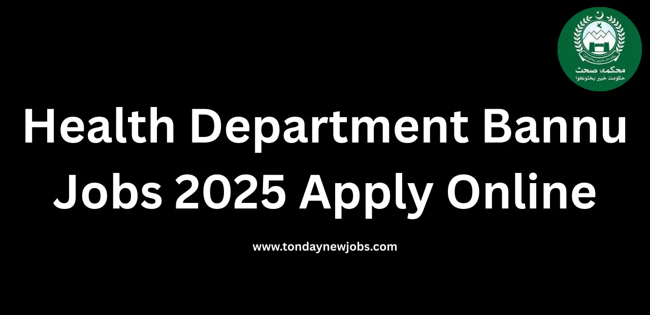 Latest Health Department Bannu Jobs 2025