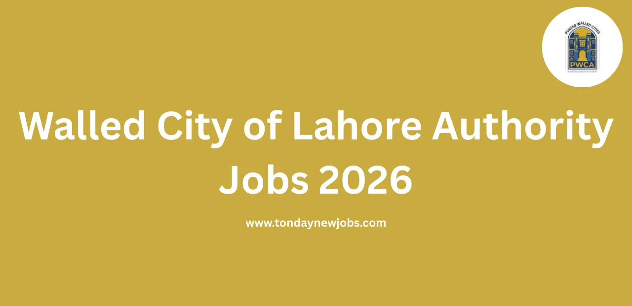 Walled City of Lahore Authority Jobs 2026