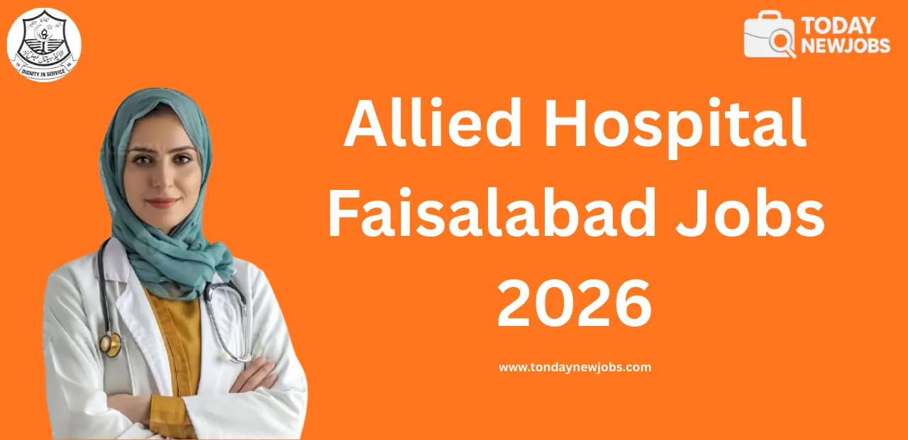 Allied Hospital Faisalabad Jobs 2026