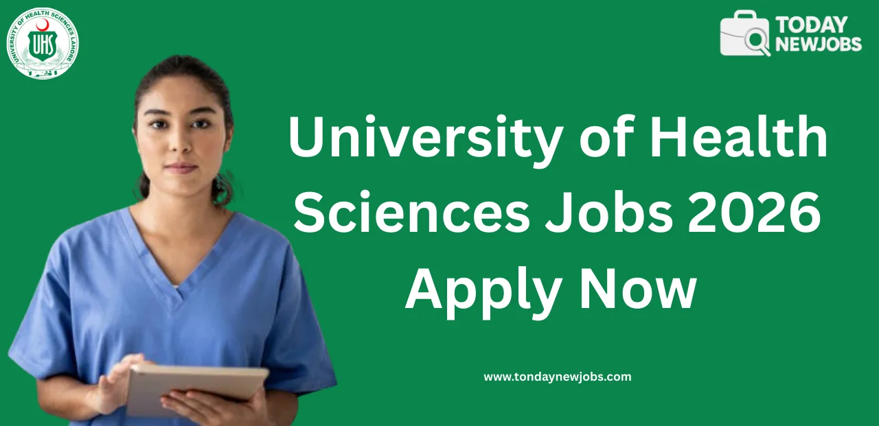 UHS Lahore Jobs 2026
