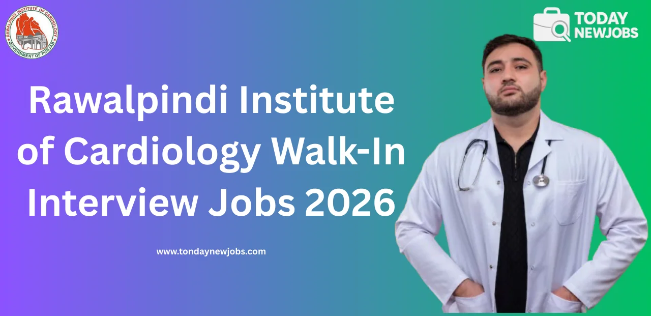 Rawalpindi Institute of Cardiology Jobs 2026