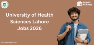 University of Health Sciences Lahore Jobs 2026