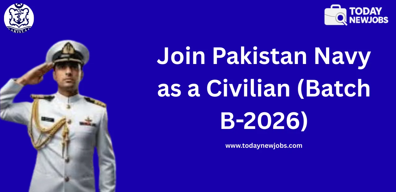Join Pakistan Navy as a Civilian Batch B 2026